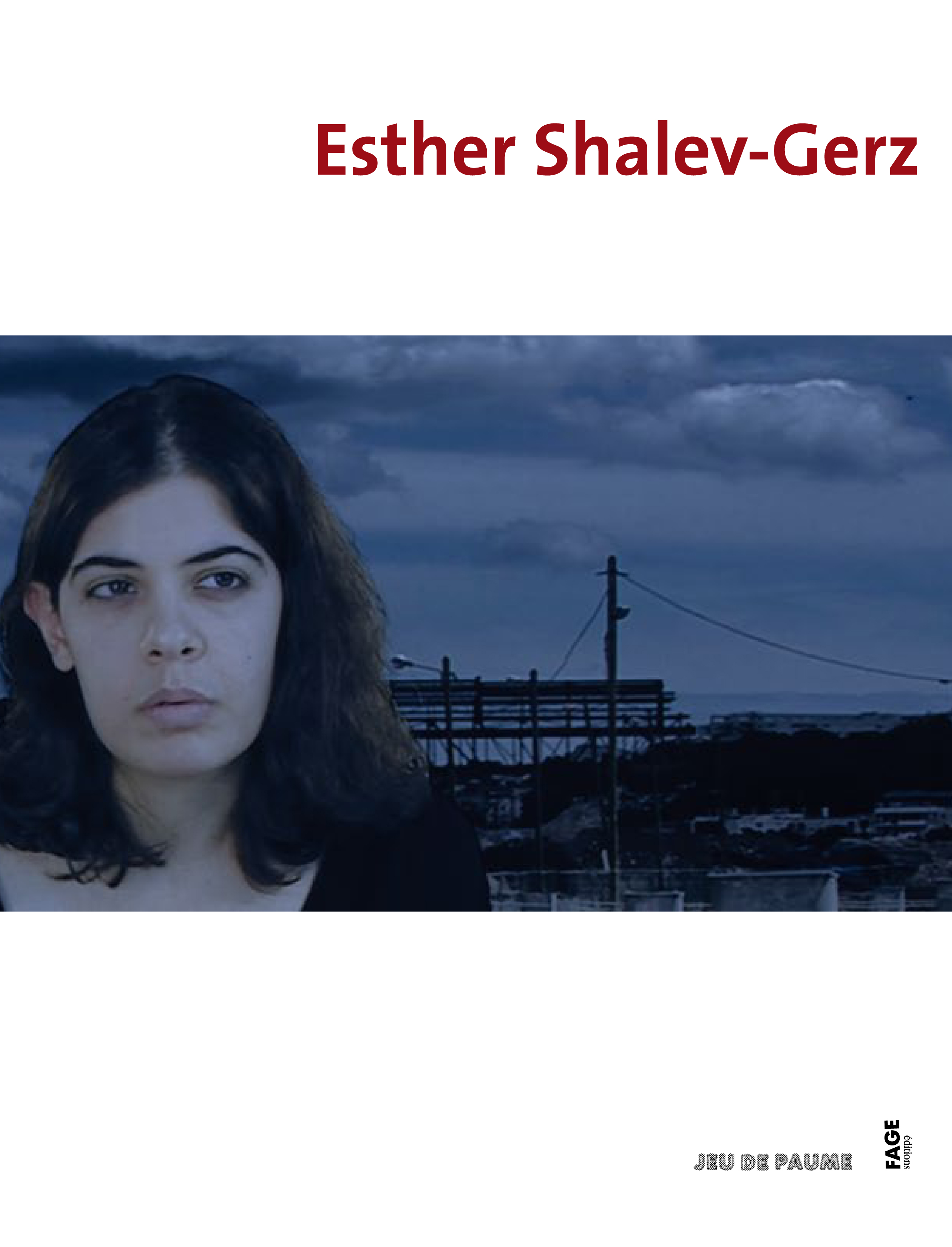 Esther ShalevGerz Editions Fage