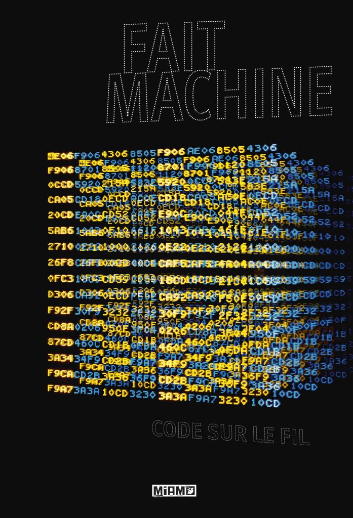 Fait machine. Code sur le fil